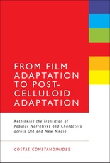 From Film Adaptation to Post-Celluloid Adaptation