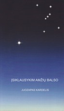 Įsiklausykim amžių balso