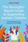 The Strengths-Based Guide to Supporting Autistic Children