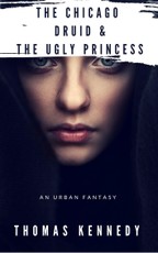 Chicago Druid & The Ugly Princess