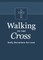Walking to the Cross