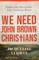 We Need John Brown Christians