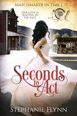 Seconds to Act