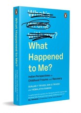 What Happened to Me? Vs What's Wrong with Me?
