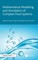 Mathematical Modeling and Simulation of Complex Fluid Systems