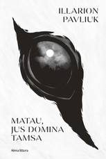 Matau, jus domina tamsa