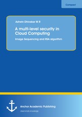 Dhivakar, A: Multi-level security in Cloud Computing: Image