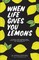 When Life Gives You Lemons