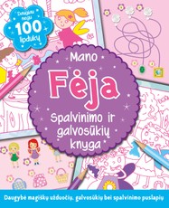Mano fėja: spalvinimo ir galvosūkių knyga Mano fėja: spalvinimo ir galvosūkių knyga