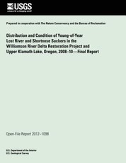 Distribution and Condition of Young-of-Year Lost River and Shortnose Suckers in the Williamson River Delta Restoration Project and Upper Klamath Lake, Oregon, 2008?10?Final Report