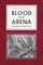 Blood in the Arena