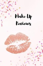 Makeup Reviews