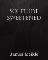 Solitude Sweetened