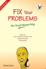 Fix Your Problems - The Tenali Raman Way