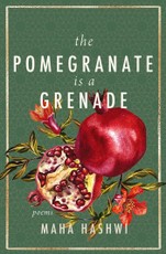 The Pomegranate Is a Grenade