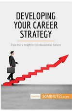 Developing Your Career Strategy