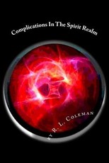 Complications In The Spirit Realm