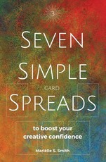 Seven Simple Card Spreads to Boost Your Creative Confidence