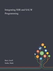 Integrating SSR and SALW Programming