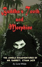 Buddha's Tooth and Morphine