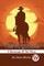 The Virginian: A Horseman Of The Plains