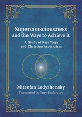 Superconsciousness and the Ways to Achieve It