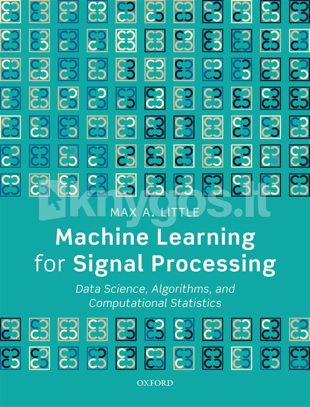 Machine Learning for Signal Processing Knygos.lt