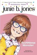 Junie B., First Grader Toothless Wonder