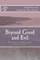 Beyond Good and Evil