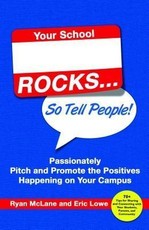 Your School Rocks, So Tell People