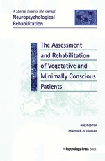 The Assessment and Rehabilitation of Vegetative and Minimally Conscious Patients