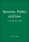 Terrorism, Politics and Law
