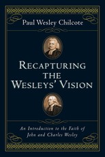 Recapturing the Wesleys' Vision