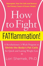 Shemek, L: How to Fight FATflammation!