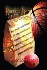 Random Acts of Mayhem!