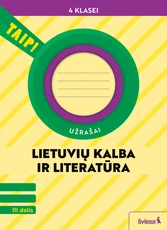Lietuvių kalba ir literatūra. Užrašai 4 klasei, 3 dalis (pagal 2022 m. BUP). Serija TAIP!