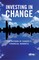 Investing in Change