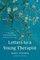 Letters to a Young Therapist