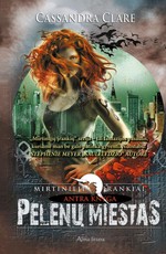 Pelenų miestas. Mirties įrankiai 2 knyga