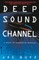 Deep Sound Channel
