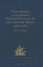 Documents concerning English Voyages to the Spanish Main, 1569-1580