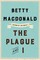 Macdonald, B: Plague and I