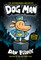 Dog Man: A Graphic Novel: From the Creator of Captain Underpants: Volume 1