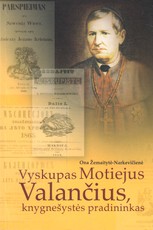 Vyskupas Motiejus Valančius, knygnešystės pradininkas