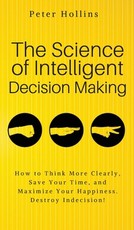 The Science of Intelligent Decision Making