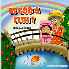 Is God a Fish?