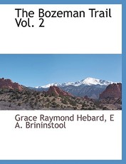 The Bozeman Trail Vol. 2