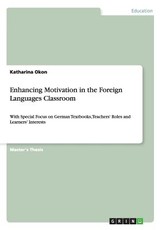 Enhancing Motivation in the Foreign Languages Classroom