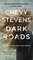 Stevens, C: Dark Roads