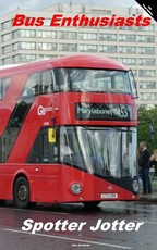 Bus Enthusiasts Spotter Jotter